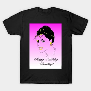 Happy birthday Daahling - camp glamour, luvvie inspired T-Shirt